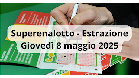 Lotto e Superenalotto, le estrazioni di oggi giovedì 8 maggio: i numeri vincenti