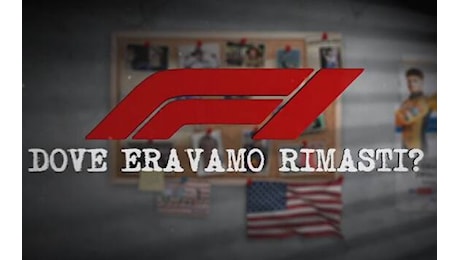 F1, GP Usa: si corre ad Austin, ma ecco dove eravamo rimasti. VIDEO