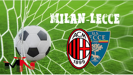 Milan-Lecce presentazione