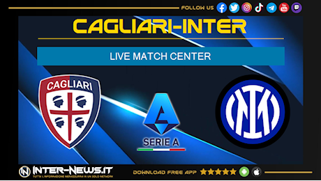 Cagliari-Inter: precedenti, formazioni, dove vederla e tutte le informazioni