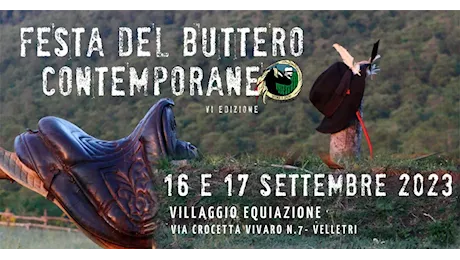 Velletri. Sabato 14 e Domenica 15 Settembre VII Edizione della Festa del Buttero Contemporaneo #laltraequitazione